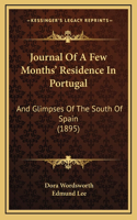 Journal Of A Few Months' Residence In Portugal