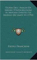 Teoria Dell' Analisi Da Servire D'Introduzione Al Metodo Diretto Ed Inverso De Limiti V2 (1792)
