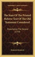 The State Of The Printed Hebrew Text Of The Old Testament Considered