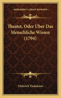 Theatet, Oder Uber Das Menschliche Wissen (1794)
