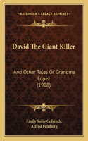 David The Giant Killer