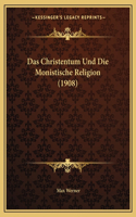 Das Christentum Und Die Monistische Religion (1908)