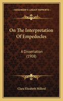 On The Interpretation Of Empedocles