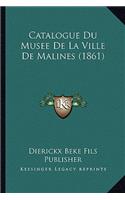 Catalogue Du Musee De La Ville De Malines (1861)
