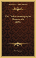 Uber Die Bastarderzeugung Im Pflanzenreiche (1828)