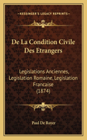 De La Condition Civile Des Etrangers