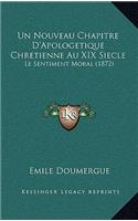 Un Nouveau Chapitre D'Apologetique Chretienne Au XIX Siecle