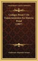Codigos Penal Y De Enjuiciamientos En Materia Penal (1907)