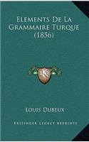 Elements De La Grammaire Turque (1856)