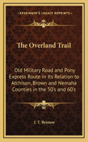 The Overland Trail