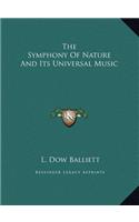 The Symphony Of Nature And Its Universal Music