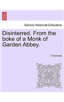 Disinterred. from the Boke of a Monk of Garden Abbey.