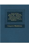 Oratio de Novo Physiologiæ Explicandæ Munere, Ex ... Woodwardi Testamento Instituto