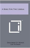 A Bible for the Liberal
