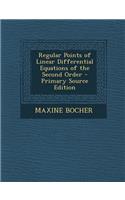 Regular Points of Linear Differential Equations of the Second Order