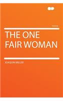 The One Fair Woman