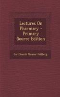 Lectures on Pharmacy