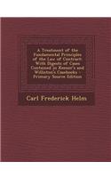 A Treatment of the Fundamental Principles of the Law of Contract