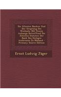 Die Altesten Banken Und Der Ursprung Des Wechsels: Mit Einem Anhange Betreffend Die Altesten Statuten Der Bank Des Heiligen Ambrosius Zu Mailand - Primary Source Edition