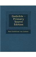Gedichte - Primary Source Edition