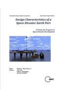 Design Characteristics of a Space Elevator Earth Port