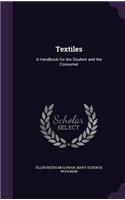 Textiles: A Handbook for the Student and the Consumer