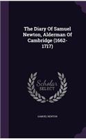 The Diary of Samuel Newton, Alderman of Cambridge (1662-1717)