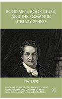 Book-Men, Book Clubs, and the Romantic Literary Sphere