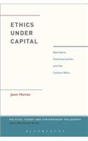 Ethics Under Capital