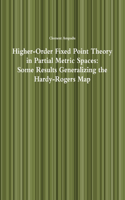 Higher-Order Fixed Point Theory in Partial Metric Spaces