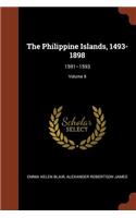The Philippine Islands, 1493-1898