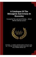 A Catalogue of the Menagerie and Aviary at Knowsley