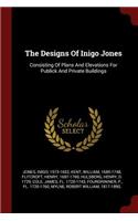 The Designs Of Inigo Jones