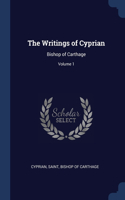 The Writings of Cyprian