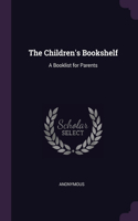 Children's Bookshelf: A Booklist for Parents