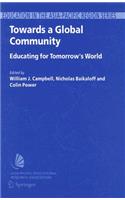 Towards a Global Community: Educating for Tomorrow's World
