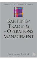 Banking/Trading - Operations Management