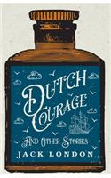 Dutch Courage and Other Stories