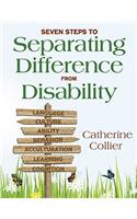 Seven Steps to Separating Difference From Disability
