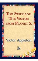 Tom Swift and the Visitor from Planet X
