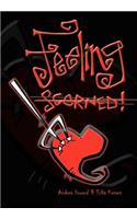 Feeling Scorned