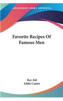 Favorite Recipes Of Famous Men