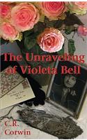 The Unraveling of Violeta Bell