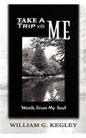 Take A Trip With Me: (English)