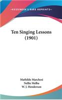 Ten Singing Lessons (1901)