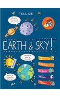 Tell Me Earth and Sky