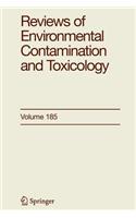 Reviews of Environmental Contamination and Toxicology 185