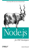 Node.js for PHP Developers: Porting PHP to Node.Js