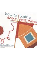 How to Knit a Heart Back Home