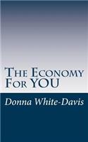 The Economy For YOU